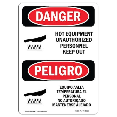 Signmission OSHA Sign, Hot Equipment Keep Out Bilingual, 18in X 12in Rigid Plastic, 12" W, 18" H, Spanish OS-DS-P-1218-VS-1359
